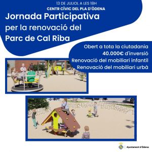 L&#039;Ajuntament d&#039;Òdena ha organitzat per a aquest mes de juliol dues jornades participatives obertes a tota la ciutadania per exposar i decidir com han de ser els projectes de renovació dels parcs Migdia i Cal Riba. El regidor de Participació, Valentín