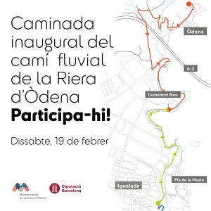 Dissabte 19 de febrer caminada inaugural del nou camí de la riera d’Òdena oberta a tothom