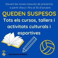 Se suspenen els tallers, cursos i activitats culturals i esportives a causa de la pandèmia